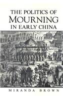 Politics of Mourning in Early China