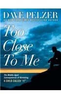 Too Close to Me: The Middle-Aged Consequences of Revealing a Child Called 