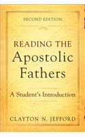 Reading the Apostolic Fathers – A Student`s Introduction: A Student's Introduction