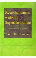 Reenchantment Without Supernaturalism: A Process Philosophy of Religion(Cornell Studies in the Philosophy of Religion)