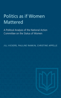 Politics As If Women Mattered