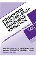 Implementing Standards-Based Mathematics Instruction