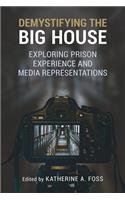 Demystifying the Big House