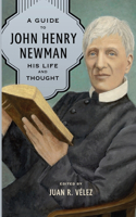 Guide to John Henry Newman