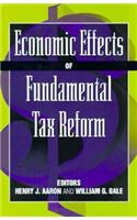 Economic Effects of Fundamental Tax Reform