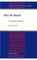 Why Be Moral?