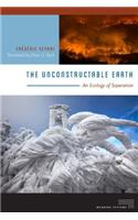 The Unconstructable Earth