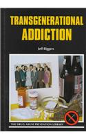 Transgenerational Addiction
