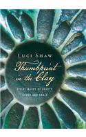 Thumbprint in the Clay – Divine Marks of Beauty, Order and Grace
