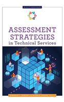 Assessment Strategies in Technical Services