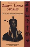 Schoolcraft's Ojibwa Lodge Stories
