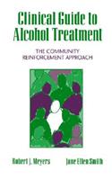 Clinical Guide to Alcohol Treatment