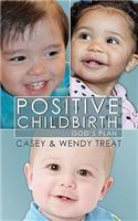 Positive Childbirth, God's Plan