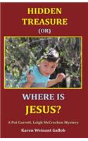 Hidden Treasure or Where Is Jesus?