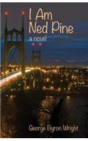 I Am Ned Pine