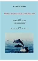 Rescue Nature, Rescue Ourselves