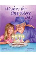 Wishes for One More Day