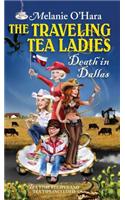 Traveling Tea Ladies Death in Dallas