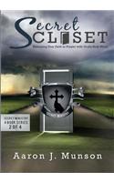Secret Closet: Releasing Your Faith in Prayer with God's Holy Word