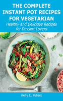The Complete Instant Pot Recipes for Vegetarian