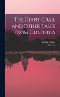 Giant Crab, and Other Tales From old India