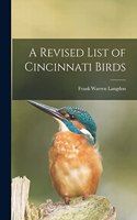 Revised List of Cincinnati Birds