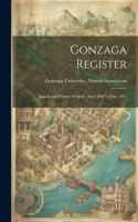 Gonzaga Register: Alumni and Former Students, Sept. 1887 to June 1917