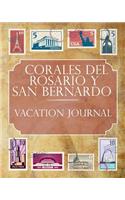 Corales del Y San Bernardo Vacation Journal: Blank Lined Corales del Y San Bernardo (Colombia) Travel Journal/Notebook/Diary Gift Idea for People Who Love to Travel