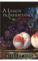 A Lesson in Inheritance (The Seat of Gately, Story #7)