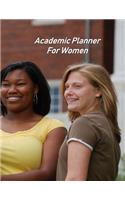 Academic Planner For Women: Student Organizer For 2019 to 2020 School Year