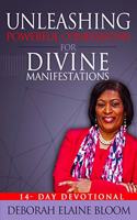 Unleashing Powerful Confessions For Divine Manifestations