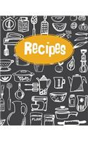 Recipes: A Blank 8 x 10 Book For Keeping Your Recipes With Room For More than 100 Recipes