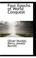 Four Epochs of World Conquest: (English)