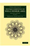 Oeuvres complètes de Niels Henrik Abel