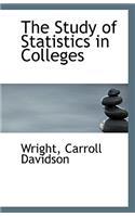 The Study of Statistics in Colleges