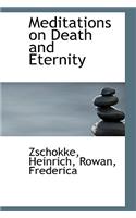 Meditations on Death and Eternity: (English)