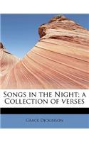 Songs in the Night; A Collection of Verses