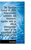The Brooklyn Council of 1874: Letter-Missive, Statement and Documents, Together with an Official PHO(English)