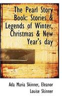 The Pearl Story Book: Stories & Legends of Winter, Christmas & New Year's Day(English)