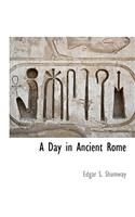 A Day in Ancient Rome