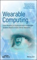 Wearable Systems and Body Sensor Networks