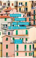 Belonging, Solidarity and Expansion in Social Policy