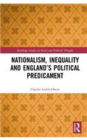 Nationalism, Inequality and England’s Political Predicament