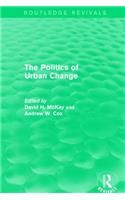 Routledge Revivals: The Politics of Urban Change (1979)