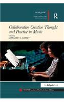 Collaborative Creative Thought and Practice in Music