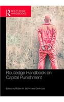 Routledge Handbook on Capital Punishment