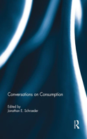 Conversations on Consumption