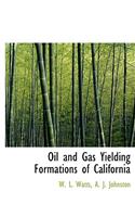 Oil and Gas Yielding Formations of California