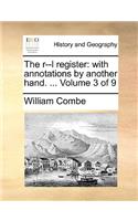 The R--L Register: With Annotations by Another Hand. ... Volume 3 of 9(English)