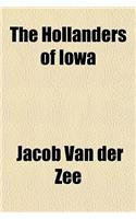 The Hollanders of Iowa: (English)
